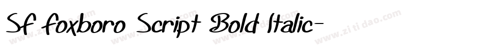 SF Foxboro Script Bold Italic字体转换